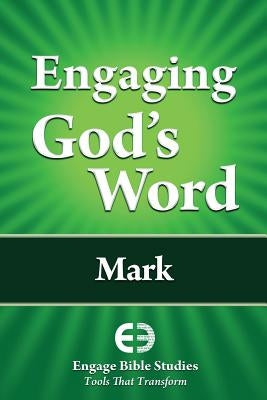 Engaging God's Word: Mark Paperback Engage Bible Studies