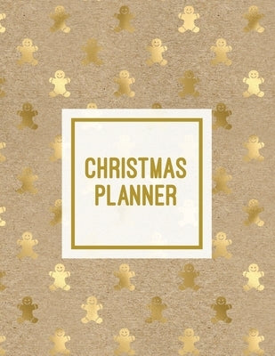 Christmas Planner: Family Holiday Organizer, Gift List Pages, Shopping & Budget Notes, Calendar Journal, Party Plan Book, Christmas Card Paperback Amy Newton