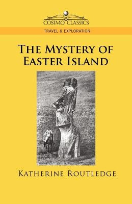 The Mystery of Easter Island Paperback Cosimo Classics