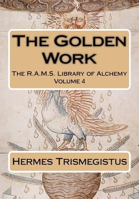 The Golden Work Paperback Createspace Independent Publishing Platform