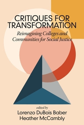 Paperback book titled "Critiques for Transformation" by Iap, focusing on reimagining colleges and communities for social justice.