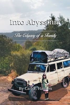 Into Abyssinia: The Odyssey of a Family Paperback WestBow Press