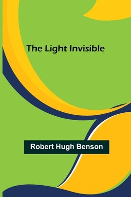 The Light Invisible Paperback Alpha Edition