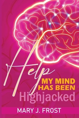 Help My Mind Has Been Highjacked Paperback Yah-Scribe Publishing