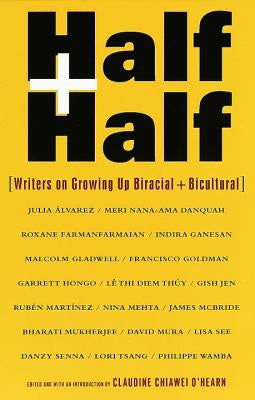 Half and Half: Writers on Growing Up Biracial and Bicultural Paperback Pantheon Books