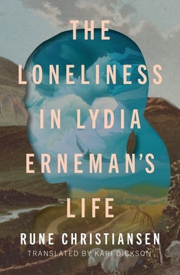 The Loneliness in Lydia Erneman's Life Paperback Book*hug Press