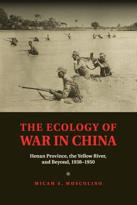 Paperback book titled "The Ecology of War in China" about Henan Province and the Yellow River, published by Cambridge University Press.