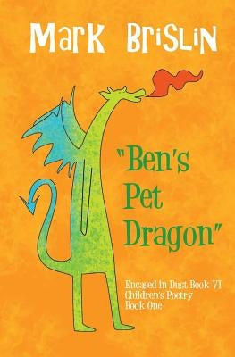 Ben's Pet Dragon Paperback Createspace Independent Publishing Platform