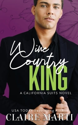 Wine Country King Paperback Claire Marti