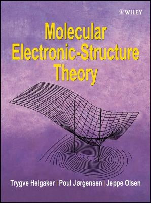 Molecular Electronic-Structure Theory Paperback Wiley