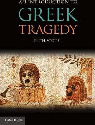 An Introduction to Greek Tragedy Paperback Cambridge University Press