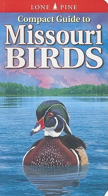 Paperback "Compact Guide to Missouri Birds" by Lone Pine International showing bird illustrations and guidebook cover.