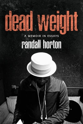 Cover of "Dead Weight: A Memoir in Essays" book published by Northwestern University Press, featuring a minimalist design.