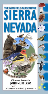 The Laws Field Guide to the Sierra Nevada Paperback Heyday Books