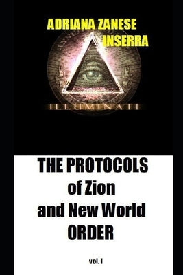 The Protocols of Zion and New World Order vol.1: 1905 Domination Plan coming about Paperback Independently Published