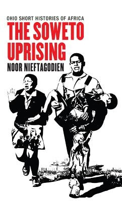 The Soweto Uprising Paperback Ohio University Press