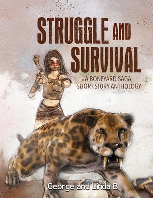Struggle and Survival A Boneyard Saga, Short Story Anthology Paperback Genesis Publishing House