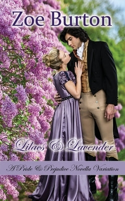 Lilacs & Lavender: A Pride & Prejudice Novella Variation Paperback Sweet Escapes Press