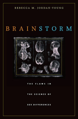Brain Storm: The Flaws in the Science of Sex Differences Paperback Harvard University Press
