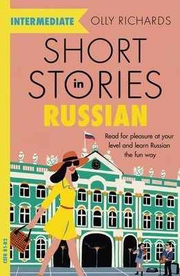 Teach Yourself Russian Short Stories for Intermediate Learners, book cover with Russian text and illustrative design.