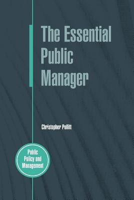 The Essential Public Manager Paperback Open University Press