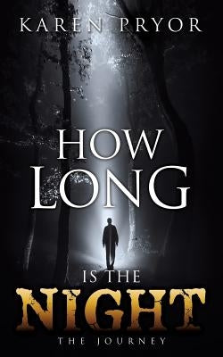 How Long Is the Night Paperback Xulon Press