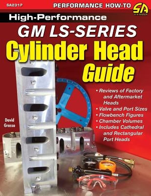 High-Performance GM LS-Series Cylinder Head Guide Paperback Cartech
