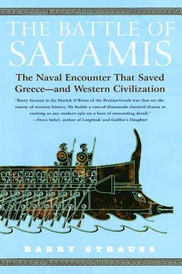 The Battle of Salamis: The Naval Encounter That Saved Greece -- And Western Civilization Paperback Simon & Schuster