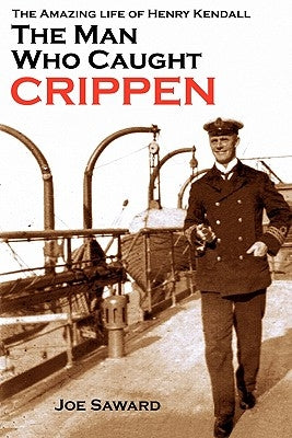 The Man Who Caught Crippen Paperback Morienval Press