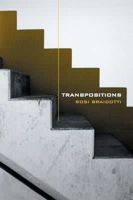 Transpositions: On Nomadic Ethics Paperback Polity Press