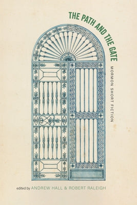 The Path and the Gate: Mormon Short Fiction Paperback Signature Books