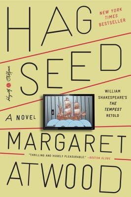 Hag-Seed: William Shakespeare's the Tempest Retold: A Novel Paperback Hogarth Press