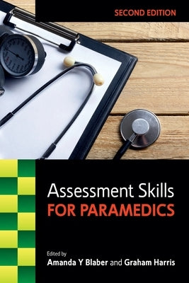 Assessment Skills for Paramedics Paperback Open University Press