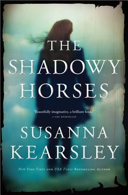 The Shadowy Horses Paperback Sourcebooks Landmark