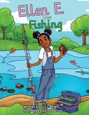 Ellen E. Goes Fishing Paperback Scottie Crews Media, LLC
