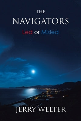The Navigators: Led or Misled Paperback Authorhouse