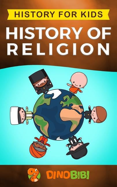 History for kids: History of Religion Paperback Independently Published