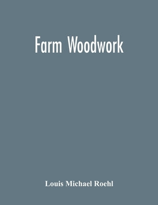 Farm Woodwork Paperback Alpha Edition