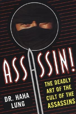Assassin!: The Deadly Art of the Cult of the Assassins Paperback Kensington Publishing Corporation