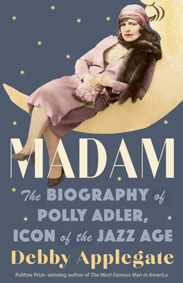 Paperback of Madam: The Biography of Polly Adler, Jazz Age icon, published by Anchor Books, featuring the book cover with vintage design.