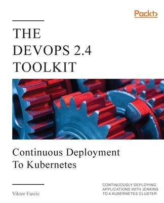 The DevOps 2.4 Toolkit Paperback Packt Publishing
