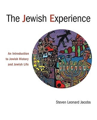 The Jewish Experience: An Introduction to Jewish History and Jewish Life Paperback Fortress Press