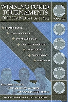 Winning Poker Tournaments One Hand at a Time, Volume I Paperback Dimat Enterprises, Incorporated