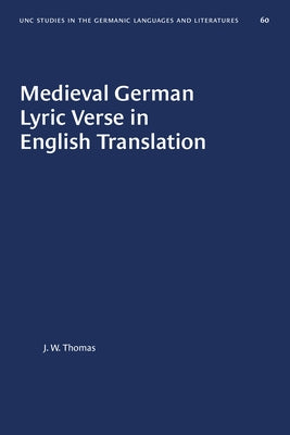 Medieval German Lyric Verse in English Translation Paperback University of North Carolina Press