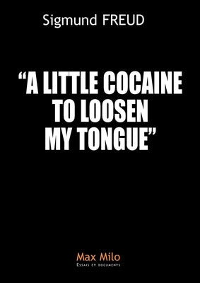 A little cocaine to loosen my tongue Paperback Max Milo Editions