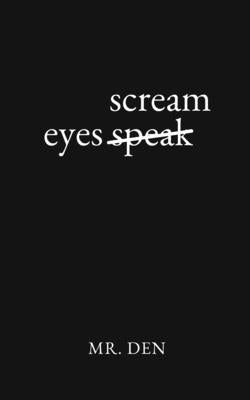 Eyes Scream Paperback Independently Published