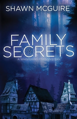 Family Secrets: A Whispering Pines Mystery Paperback Createspace Independent Publishing Platform