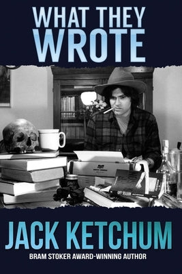 What They Wrote: In Praise of Dark Fiction Paperback Crossroad Press