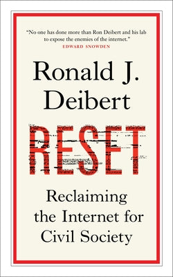Reset: Reclaiming the Internet for Civil Society Paperback House of Anansi Press