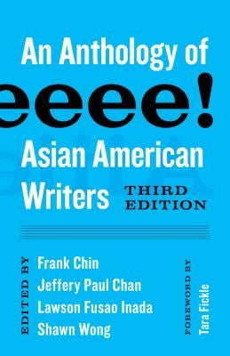 Aiiieeeee!: An Anthology of Asian American Writers University of Washington Press